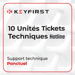 TICKET TECHNIQUE HOTLINE KEYFIRST - 10 Unités (+ précision sur le formulaire obligatoire)